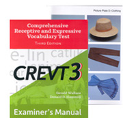 Comprehensive Receptive and Expressive Vocabulary Test (CREVT-3) - COMPLETE KIT (2013 Edition)